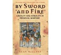 By Sword and Fire Sean McGlynn (Auteur)