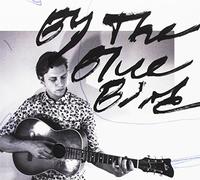 By the Bluebird - By the Bluebird