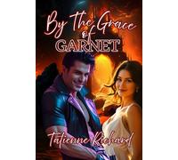 By The Grace Of Garnet: Book Two of the Devil May Care Collection