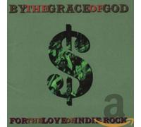 By the Grace of God - For the Love of Indie Roc