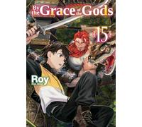 By the Grace of the Gods: Volume 15