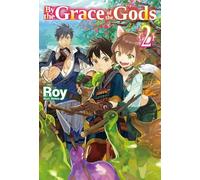 By the Grace of the Gods: Volume 2 (Light Novel)