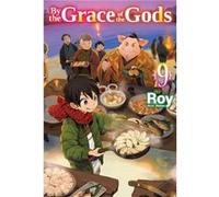 By the Grace of the Gods Volume 9 by Roy Roy (Auteur)