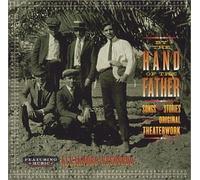 By The Hand Of The Father: Songs and Stories From The Original Theaterwork by Alejandro Escovedo (2002-05-14)