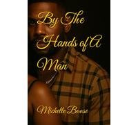 By The Hands of A Man