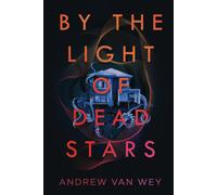 By The Light Of Dead Stars