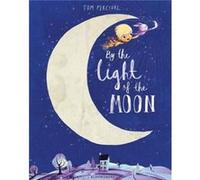 By the Light of the Moon by Tom Percival Tom Percival, (Auteur)