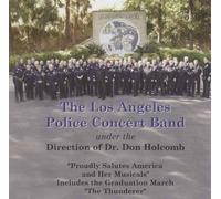 by The Los Angeles Police Concert Band - LAPD Concert Band Proudly Salutes America and Her Musicals (UK Import)