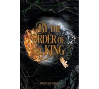 By the Order of the King