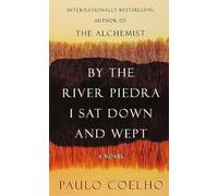 By the River Piedra I Sat Down and Wept