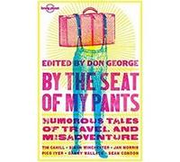 By the Seat of My Pants 3ed -anglais- 3ème édition - Lonely Planet - Lonely Planet - broché - Récit