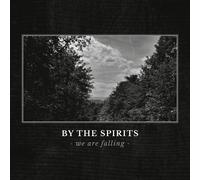 By the Spirits - We Are Falling