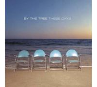 By the Tree - These Days