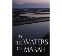 By the Waters of Marah: A Catholic Guide to Typology, Scripture, and the Cross
