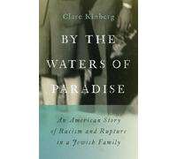 By the Waters of Paradise An American Story of Racism and Rupture in a Jewish Family - Clare Kinberg - Wayne State University Press - ebook (ePub) - Livre