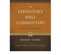 By Tremper Longman, III ; David E Garland ( Author ) [ Jeremiah - Ezekiel (Revised) Expositor's Bible Commentary (Revised) By Feb-2010 Hardcover