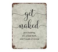 by Unbranded Plaque décorative en métal rustique avec citation « Get Naked Just Kidding », « It's A Half Bath,Don't Make It Weird », décoration murale rustique pour la maison, 30,5 x 40,6 cm