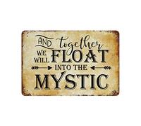 by Unbranded Plaque en métal avec inscription « and Together We Will Float Into The Mystic » - En aluminium - Décoration murale d'intérieur et d'extérieur - 20,3 x 30,5 cm