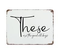 by Unbranded Plaque en métal rétro « These are The Good Old Days » - Décoration murale vintage - 30,5 x 40,6 cm