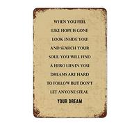 by Unbranded Plaque en métal rétro « When You Feel Like Hope is Gone Look Inside You and Search Your Soul You Will Find A Hero Lies in » - Décoration murale vintage - 20,3 x 30,5 cm
