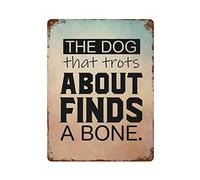 by Unbranded Plaque en métal vintage avec inscription « The Dog That Trots About Finds A Bone » - En aluminium - Décoration murale - 30,5 x 40,6 cm - Cadeau de pendaison de crémaillère