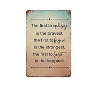 by Unbranded Plaque en métal vintage avec inscription « The First to Apologize is The Bravest » - En aluminium - Décoration murale - 30,5 x 45,7 cm - Cadeau de pendaison de crémaillère