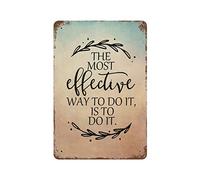 by Unbranded Plaque en métal vintage avec inscription « The Most Effective Way to Do It is to Do It » - 30,5 x 45,7 cm - Cadeau de pendaison de crémaillère