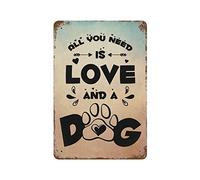 by Unbranded Plaque en métal vintage en aluminium avec inscription « All You Need is Love and a Dog » - Décoration murale - 30,5 x 45,7 cm - Cadeau de Saint-Valentin ou de pendaison de crémaillère