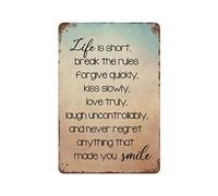 by Unbranded Plaque en métal vintage en aluminium avec inscription « Life is Short, Break The Rules Forgive Quickly, kiss Slowly, Love Truly » - 30,5 x 45,7 cm