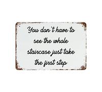 by Unbranded Plaque murale vintage décorative en métal avec inscription « You Don't Have to See The Whole Staircase Just Take The First Step » - Décoration murale rétro pour maison, chambre à coucher