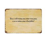 by Unbranded Plaque rétro en métal avec inscription « Does A Wild Donkey Bray When It Has Grass, or an Ox Bellow When It Has Fodder » - Décoration murale amusante pour café, bar, maison, cuisine