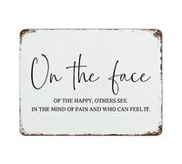 by Unbranded Plaque rétro en métal avec inscription « On The Face of The Happy, Others See. in The Mind of Pain and Who Can Feel It. » - Décoration murale amusante pour café, bar, maison, cuisine