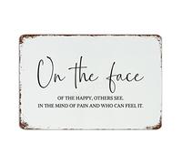 by Unbranded Plaque rétro en métal avec inscription « On The Face of The Happy, Others See. in The Mind of Pain and Who Can Feel It. » Décoration murale amusante pour café, bar, maison, cuisine - 20,3
