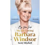 By Your Side: My Life Loving Barbara Windsor