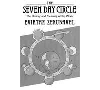 By Zerubavel, Eviatar ( Author ) [ The Seven Day Circle: The History and Meaning of the W y Mar-1989 Paperback