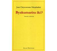 Byakumarira iki ?