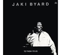 Byard, Jaki - To Them - to Us