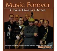 Byars, Chris -Octet- - Music Forever
