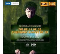 Bychkov - Rachmaninoff: The Bells, Op. 35; Symphonic Dances, Op. 45 [Hybrid SACD]