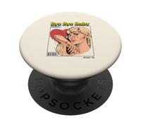 Bye Baby I'm Better Off Without You (Énoncé de Relation) PopSockets PopGrip Adhésif