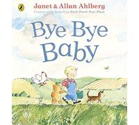 Bye Bye Baby: A Sad Story with a Happy Ending
