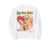 Bye Bye Baby (déclaration de cœur brisé et Graphique) Sweatshirt