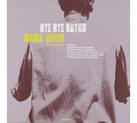 Bye Bye Bayou by Mama Rosin