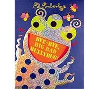 Bye-Bye, Big Bad Bullybug! Ed Emberley (Auteur)