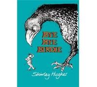 Bye Bye Birdie by Shirley Hughes Hardcover Book Hughes, Shirley (Auteur)