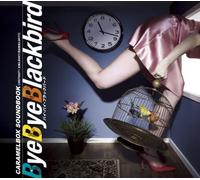 BYE BYE BLACKBIRD/バイ・バイ・ブラックバード