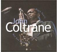 John Coltrane - Bye Bye Blackbird/Soultrane/Black Pearls