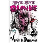 Bye Bye Blondie - [Version Originale] Inconnu (Auteur)