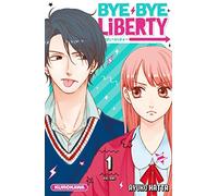 Bye Bye Liberty - tome 01