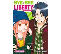 Bye Bye Liberty - tome 02